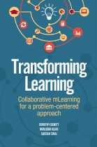 Transforming Learning: Collaborative mLearning for a problem-centered approach
